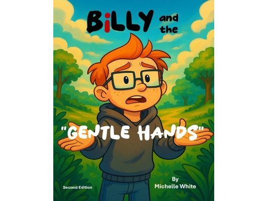 Billy and the Gentle Hands (2nd Edition)