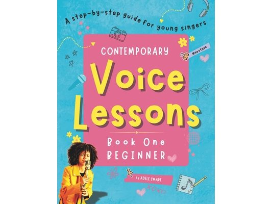 Contemporary Voice Lessons: A Step-by-step Guide for Students and Teachers