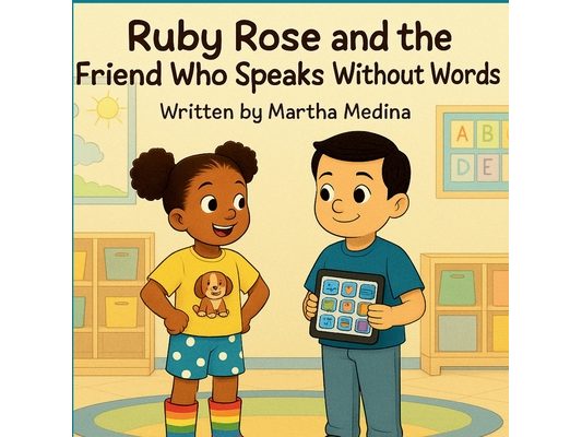 Ruby Rose and the Friend Who Speaks Without Words