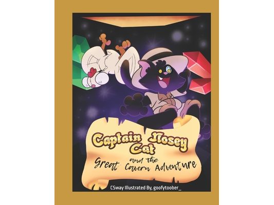 Captain Nosey Cat: and The Great Cavern Adventure
