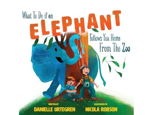 What To Do if an Elephant Follows You Home From the Zoo