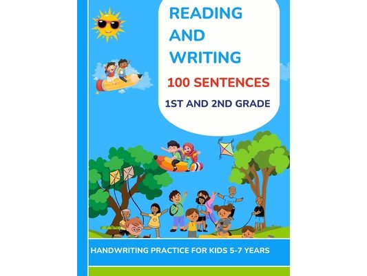 Reading And Writing 100 Sentences 1st and 2nd Grade, Handwriting Practice For Kids 5-7