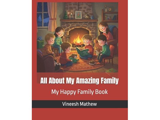 All About My Amazing Family: My Happy Family Book