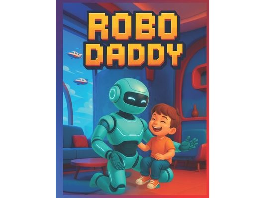 Robo Daddy
