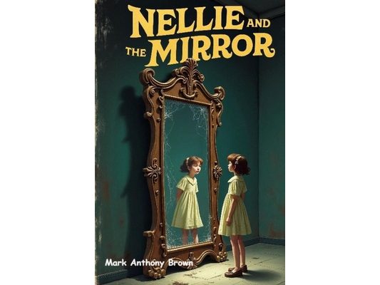 Nellie and The Mirror