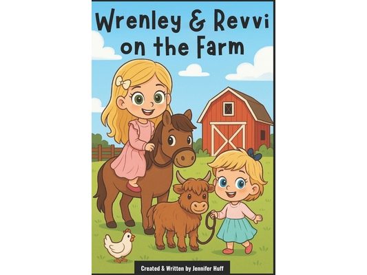 Wrenley & Revvi on the Farm