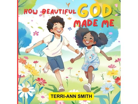 How Beautiful God Made Me