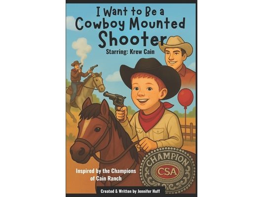 I Want to Be a Cowboy Mounted Shooter
