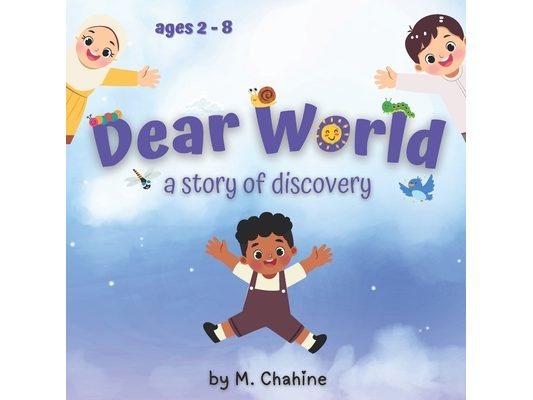Dear World: a story of discovery
