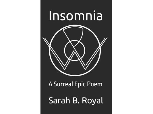 Insomnia: A Surreal Epic Poem