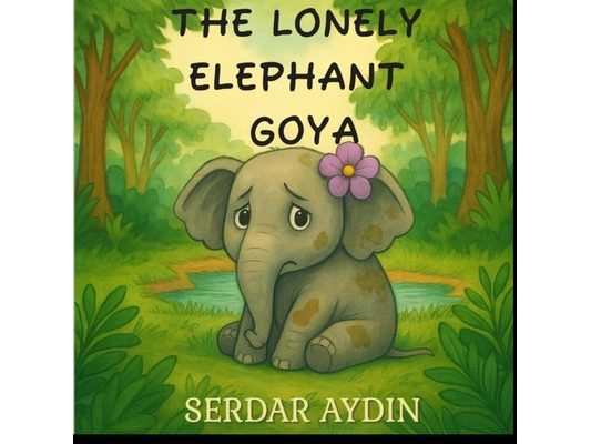 The Lonely Elephant Goya: A heartwarming tale of empathy, friendship, and forgiveness