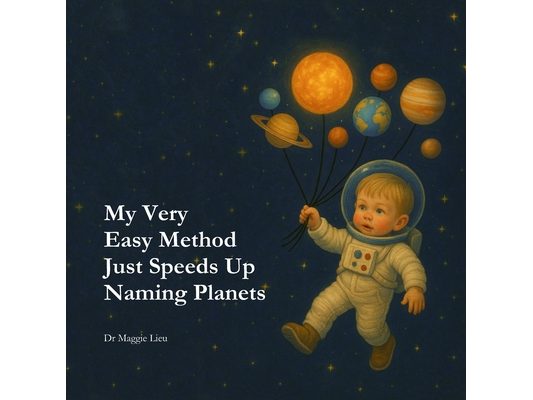 My Very Easy Method Just Speeds Up Naming Planets