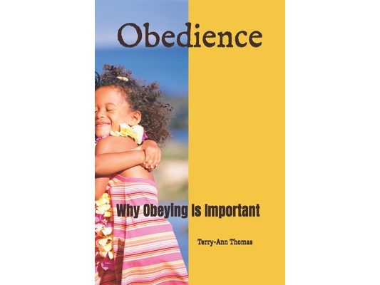 Obedience: Why Obeying Is Important