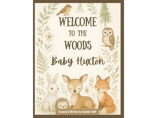 Welcome to the Woods, Baby Huxton
