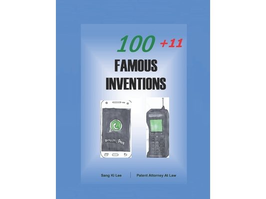111 Famous Inventions: 111 Stories of Successful Inventions
