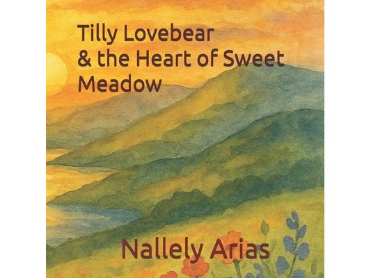 Tilly Lovebear & the Heart of Sweet Meadow
