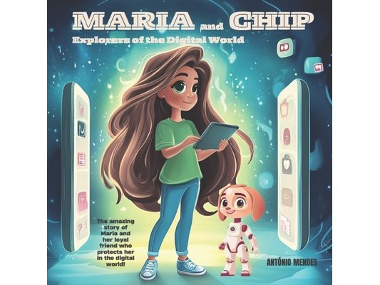 Maria And Chip - Explorers of the Digital World
