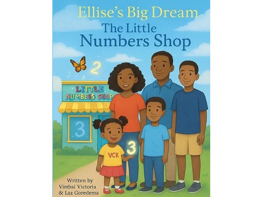 Ellise's Big Dream: The Little Numbers Shop: How One Girl, Her Family, and a Bunch of Brilliant Friends Learned to Count on Each Other