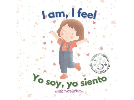 I Am, I Feel / Yo Soy, Yo Siento