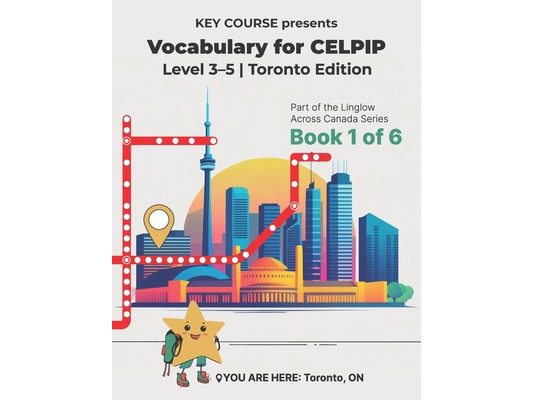 Vocabulary For CELPIP: Level 3-5 Toronto Edition