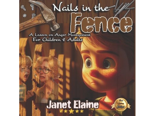 Nails in the Fence: A Lesson on Anger Management