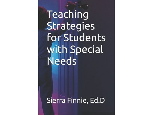 Teaching Strategies for Students with Special Needs