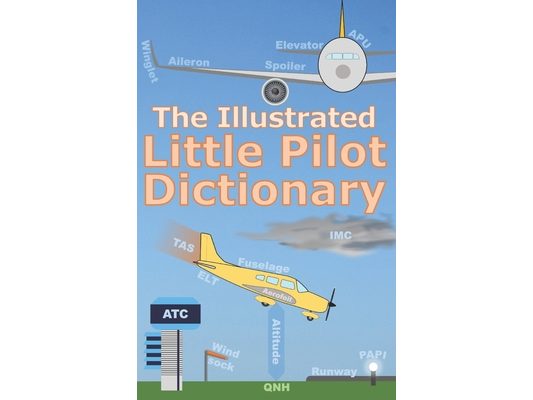 The Illustrated Little Pilot Dictionary
