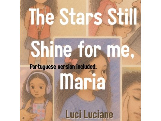 The Stars Still Shine for Me: Maria