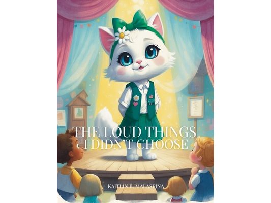 The Loud Things I Didn't Choose