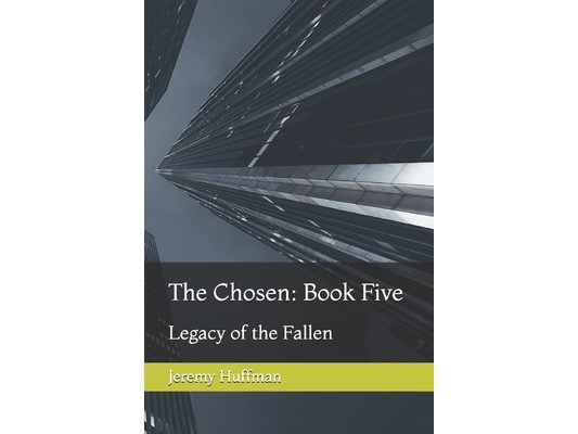 The Chosen: Book Five: Legacy of the Fallen