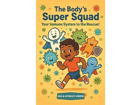 The Body's Super Squad: Your Immune System to the Rescue!: A Fun and Engaging Picture Book for Kids About Germs, Health, and How Their Body Stays Stro