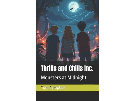 Thrills and Chills Inc.: Monsters at Midnight