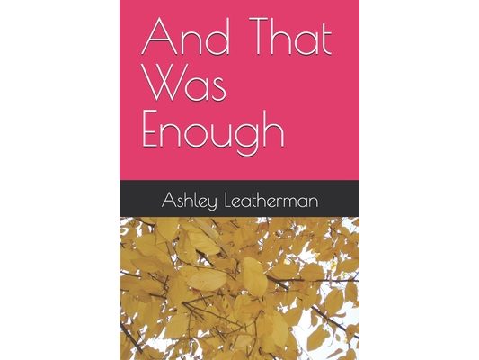 And That Was Enough