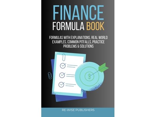 Finance Formula Book: Your Handy Pocketbook of Finance Equations