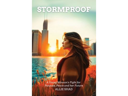 Stormproof: A Young Woman's Fight for Purpose, Peace, and Her Future