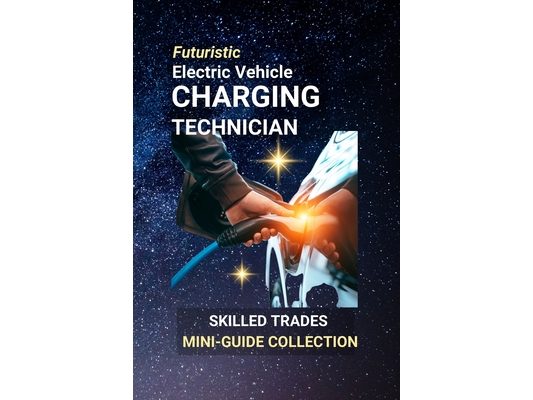 Electric Vehicle Charging Technician: Powering the Future, One Charge at a Time
