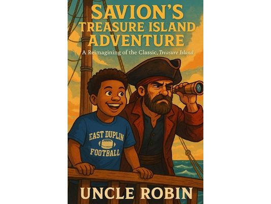 Savion's Treasure Island Adventure: A Reimagining of the Classic, Treasure Island