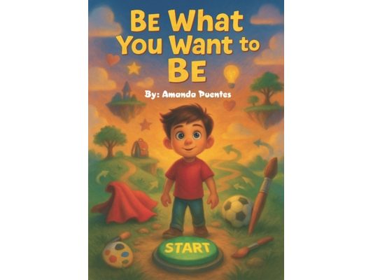 Be What You Want to Be