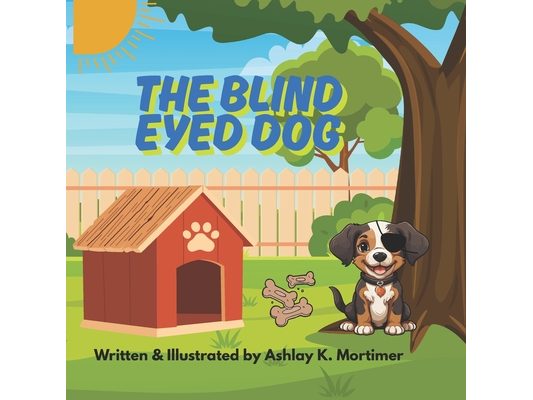 The Blind Eyed Dog