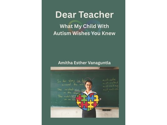 Dear Teacher: What My Child With Autism Wishes You Knew