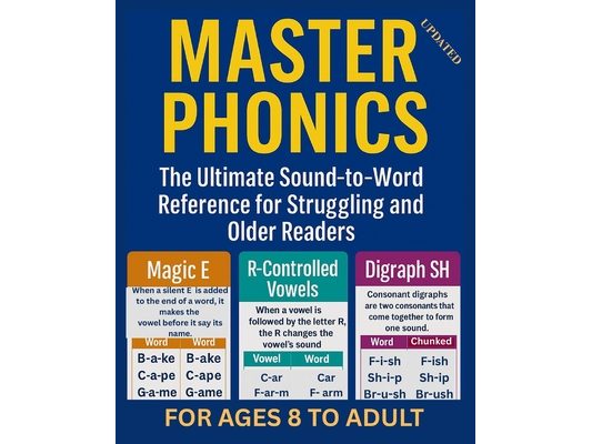 Master Phonics: The Ultimate Sound-to-Word Reference Guide for Struggling Readers, Older Kids & ELLs