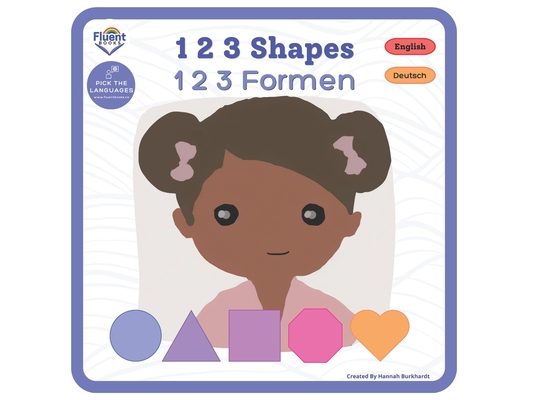 1 2 3 Shapes - 1 2 3 Formen: Bilingual Books in German and English - Zweisprachige Bücher in deutsch und englisch