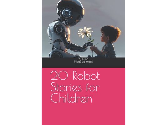 20 Robot Stories for Children