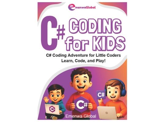 C# Coding for Kids: The C# Coding Adventure for Little Coders - Learn, Code & Play!