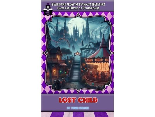 Lost Child: A Whispers from the Funhouse StoryForge Adventure