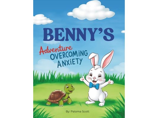 Benny's Adventure Overcoming Anxiety