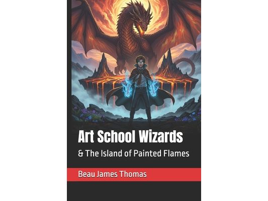 Art School Wizards: & The Island of Painted Flames