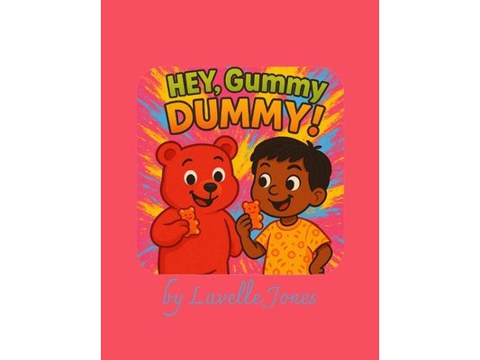 "Hey, Gummy DUMMY!"