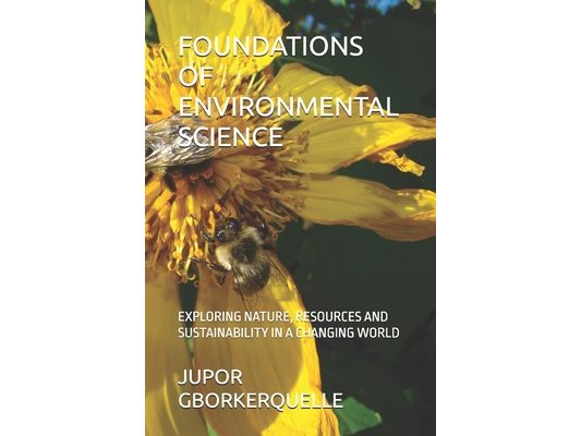 Foundations of Environmental Science: Exploring Nature, Resources and Sustainability in a Changing World