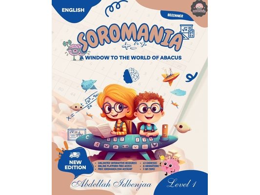 Soromania, learn mental calculation and japanese abacus SOROBAN: Level 01: A window to the world of abacus